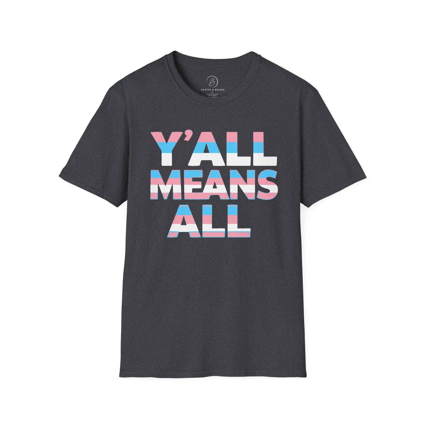Y'all Means All Unisex Softstyle T-Shirt shopname