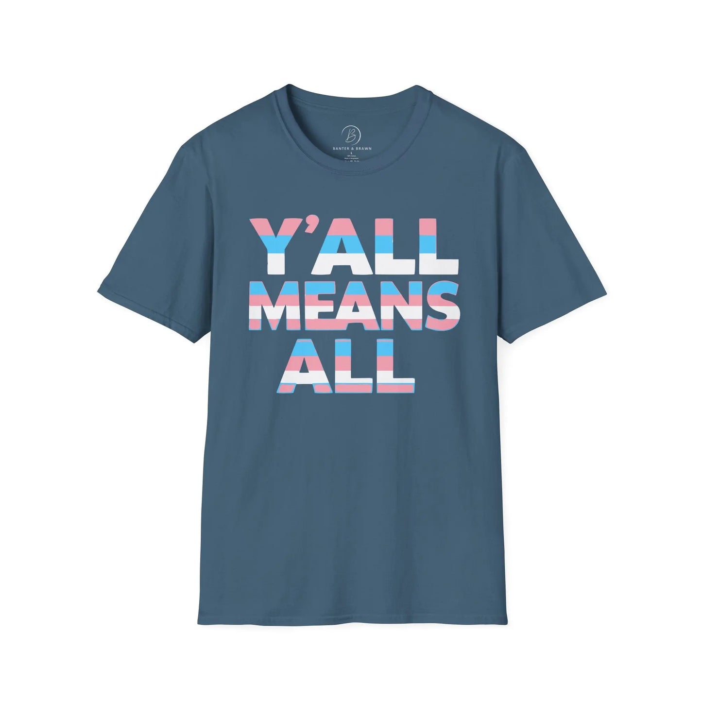Y'all Means All Unisex Softstyle T-Shirt shopname