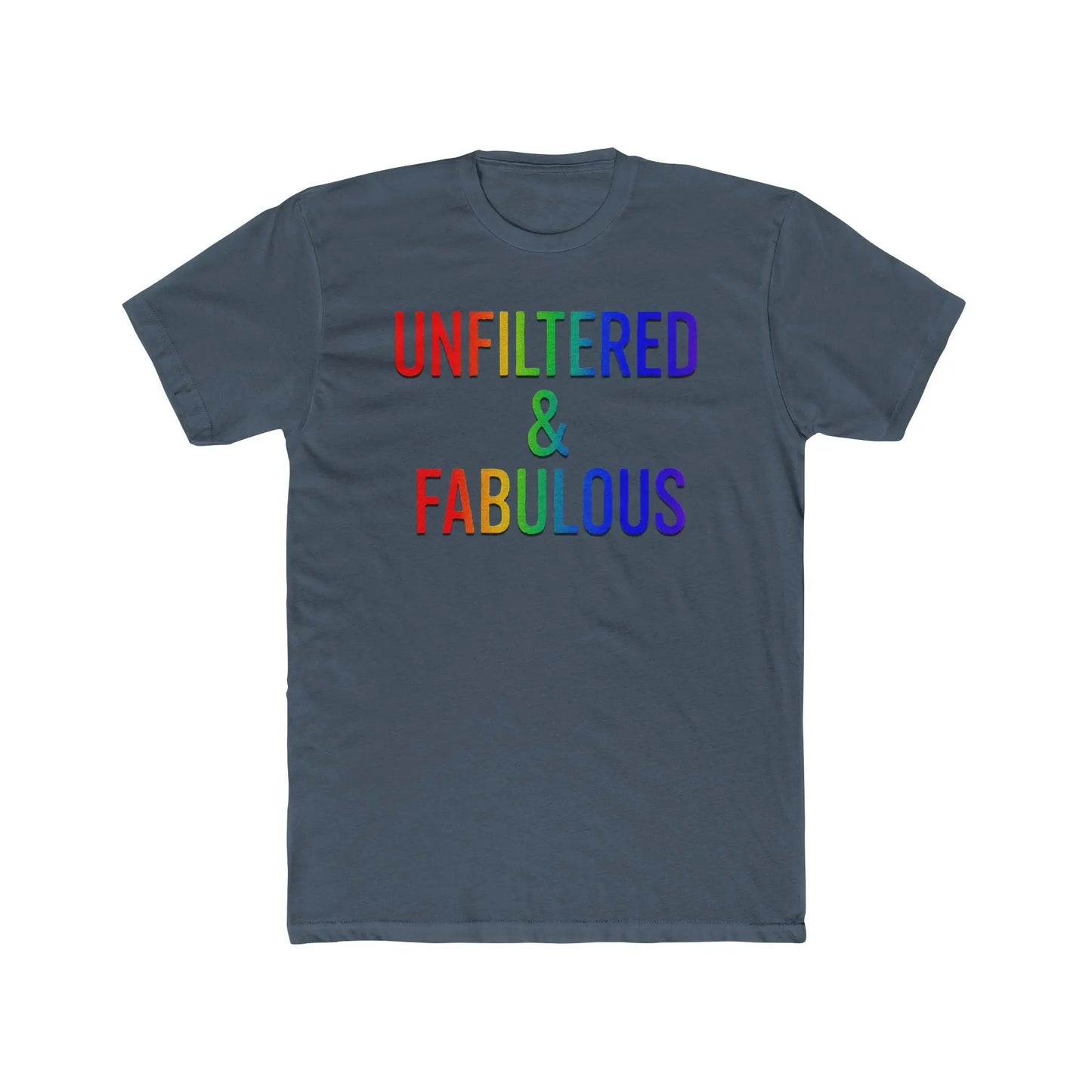 Unfiltered & Fabulous Unisex Cotton Crew Tee | LGBTQ+ Pride Shirt, Casual Outfit, Gift for Friends, Fun T-Shirt, Celebration Wear shopname