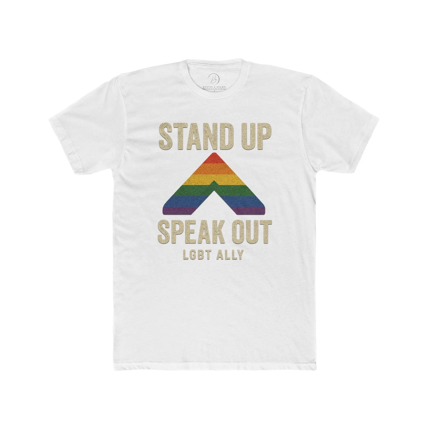 LGBTQ+ Support Wear Stand Up Speak Out LGBT Ally Cotton Tee, Pride Apparel, Equality Shirt, Unisex T-Shirt shopname