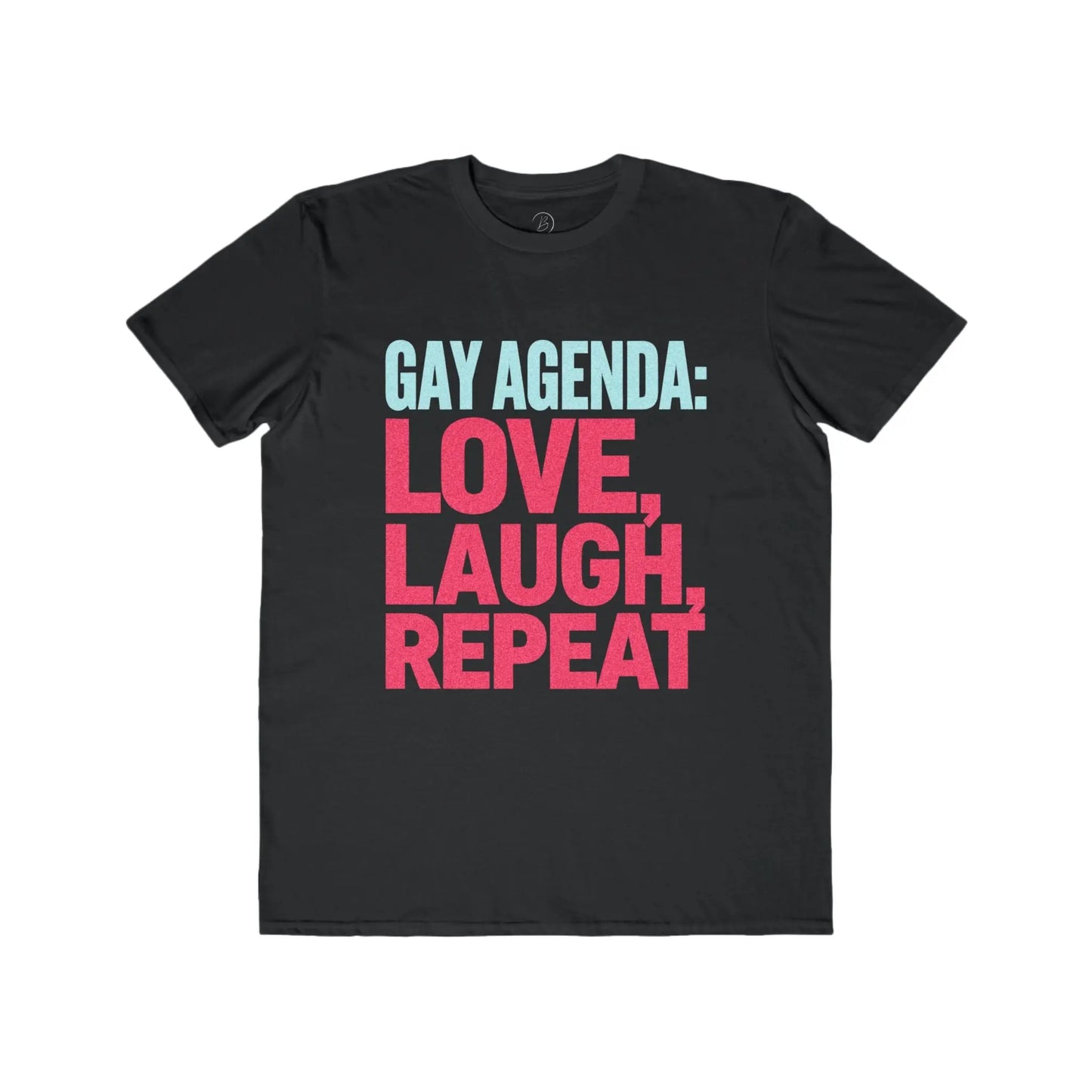 Gay Agenda: Love, Laugh, Repeat - Men's Lightweight Fashion TeeΒ shopname
