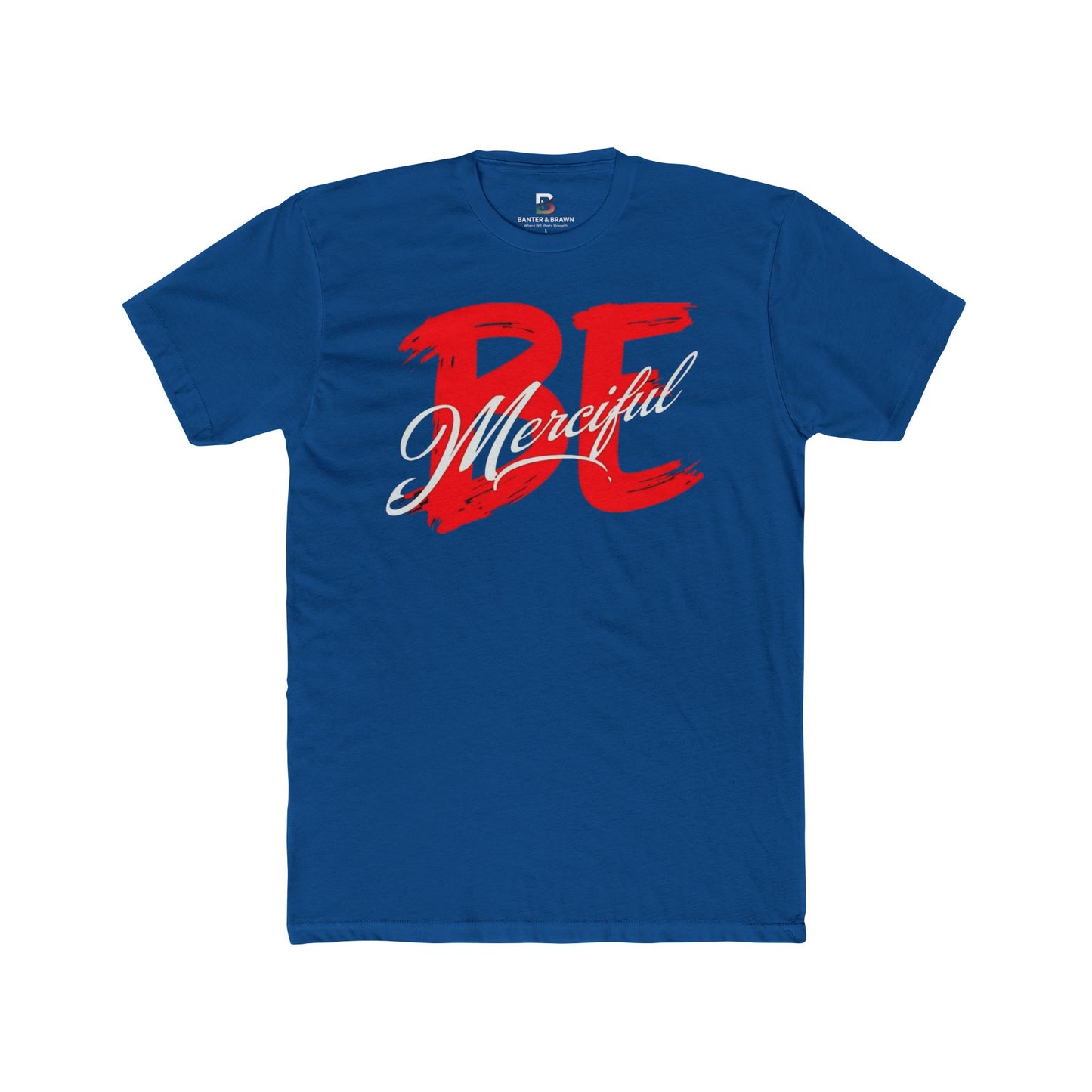 Be Merciful Graphic Tee - Unisex Cotton Comfort