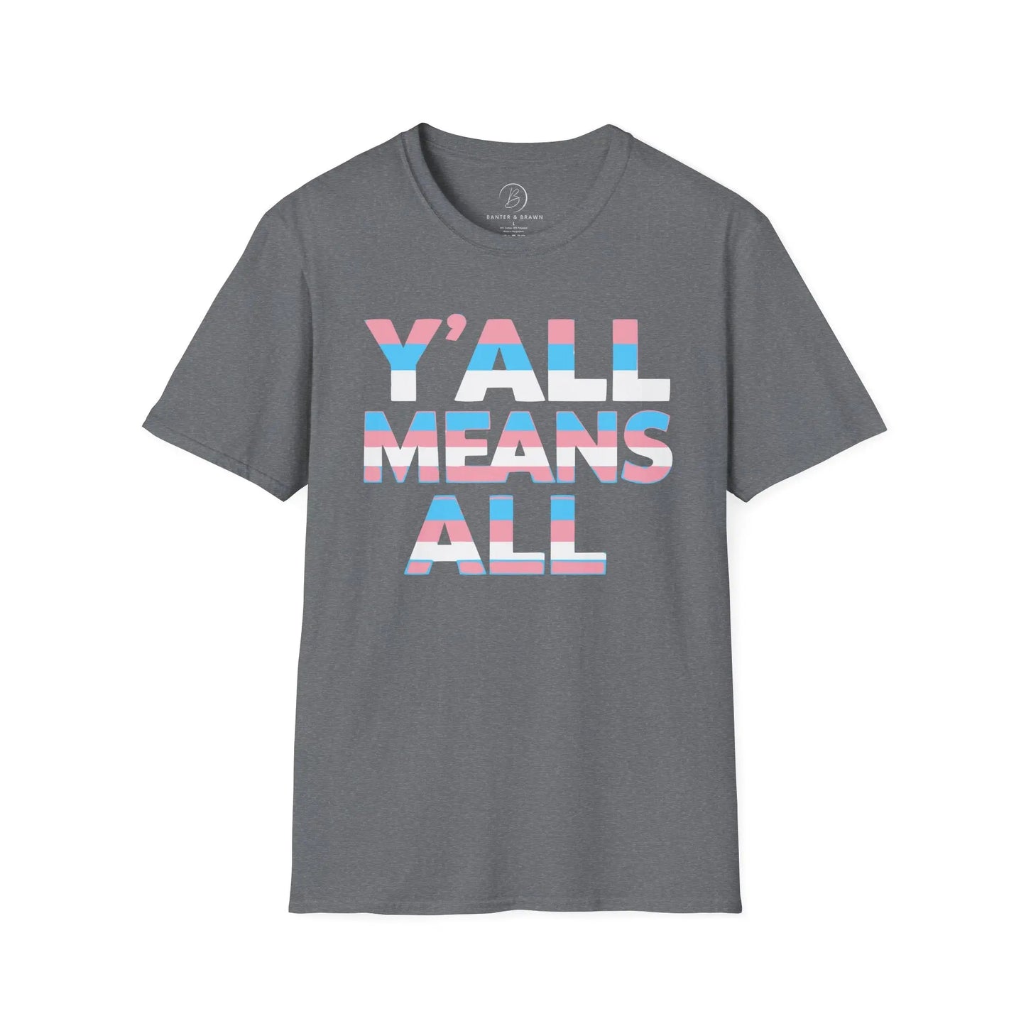 Y'all Means All Unisex Softstyle T-Shirt shopname