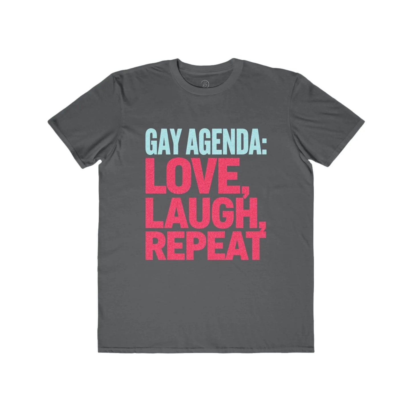 Gay Agenda: Love, Laugh, Repeat - Men's Lightweight Fashion TeeΒ shopname