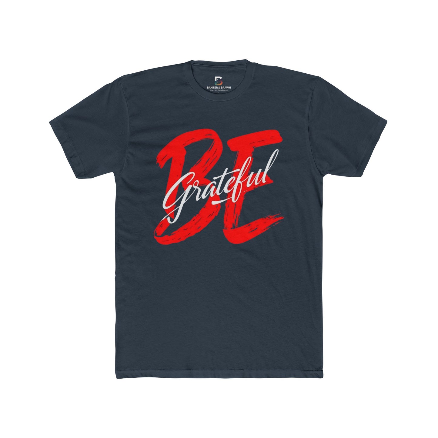 'Be Grateful' Cotton Tee - Spread Gratitude