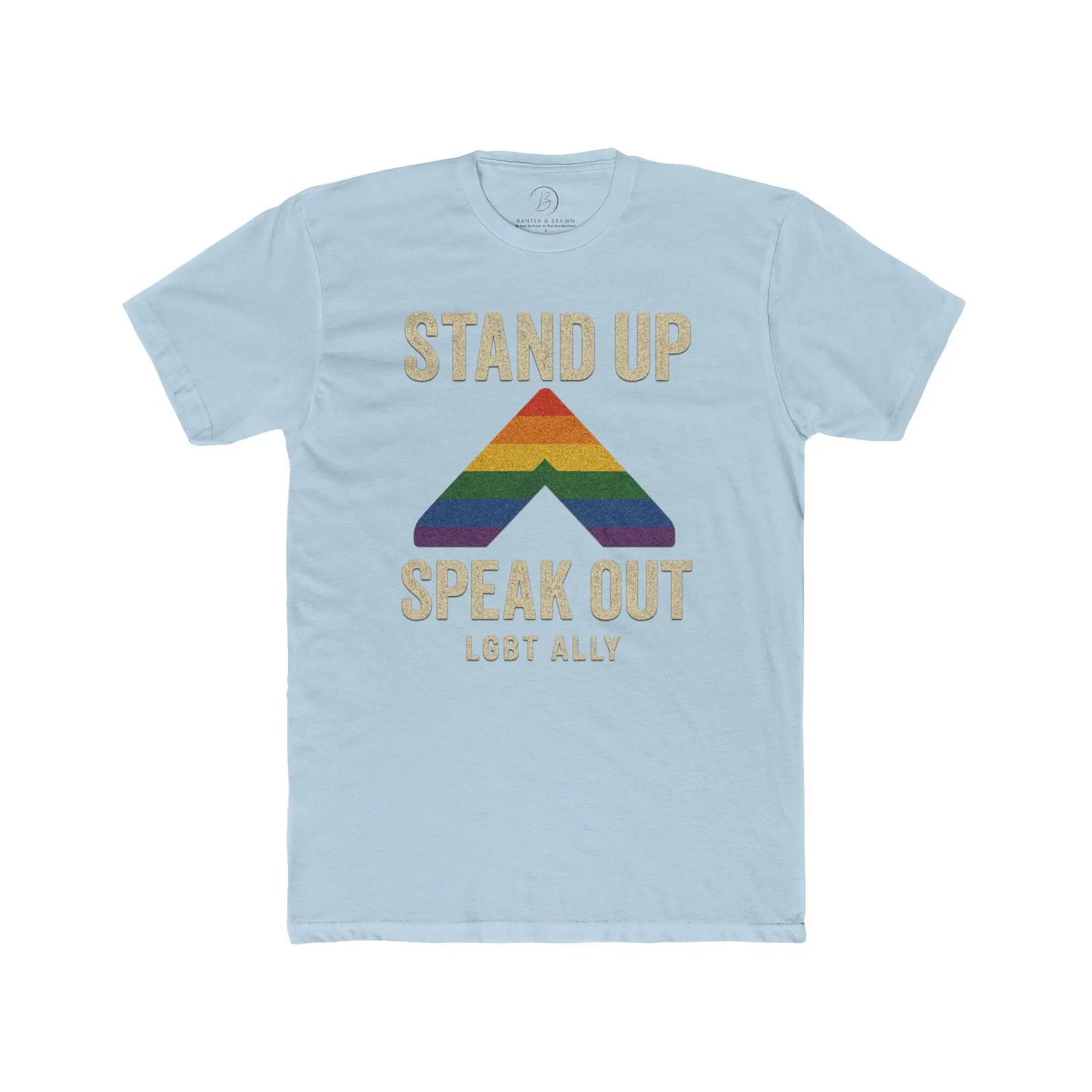 LGBTQ+ Support Wear Stand Up Speak Out LGBT Ally Cotton Tee, Pride Apparel, Equality Shirt, Unisex T-Shirt shopname
