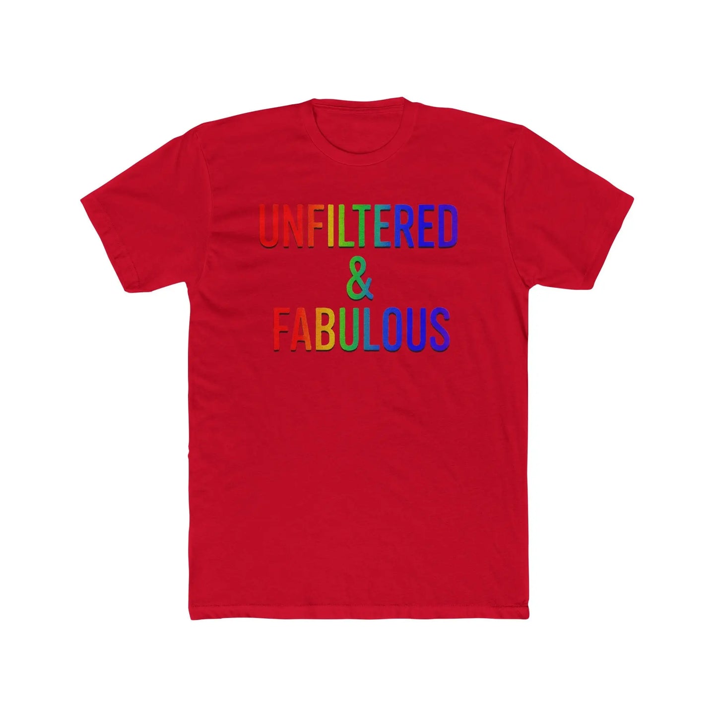 Unfiltered & Fabulous Unisex Cotton Crew Tee | LGBTQ+ Pride Shirt, Casual Outfit, Gift for Friends, Fun T-Shirt, Celebration Wear shopname