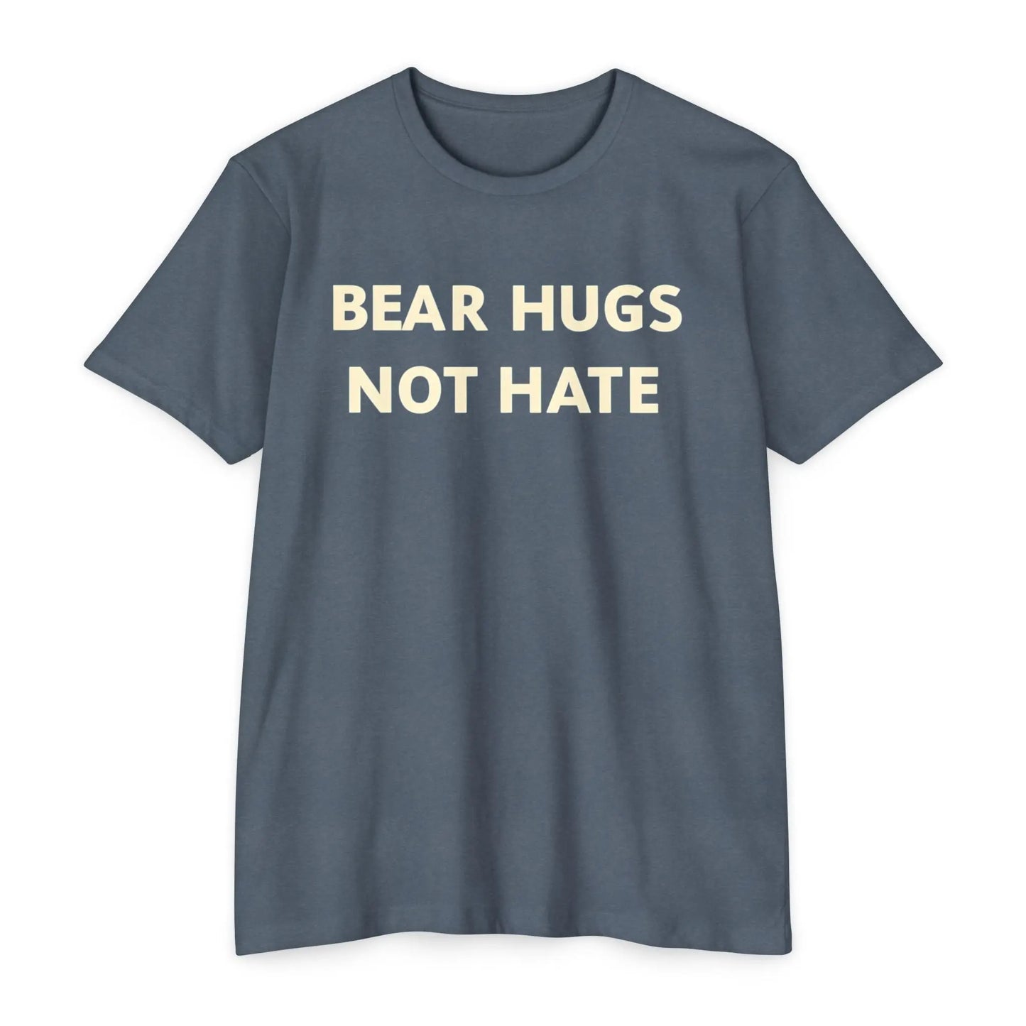 Bear Hugs Not Hate Unisex CVC Jersey T-shirt shopname