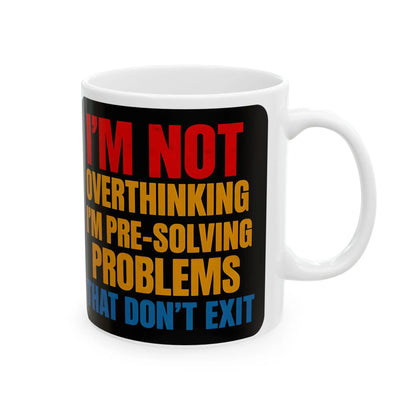 "I’m Not Overthinking" Ceramic Mug – Funny Bold Statement Cup for Work or Home shopname
