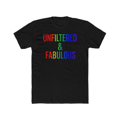 Unfiltered & Fabulous Unisex Cotton Crew Tee | LGBTQ+ Pride Shirt, Casual Outfit, Gift for Friends, Fun T-Shirt, Celebration Wear shopname