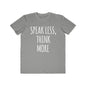 Men's Tee Speak Less, Think More Motivational Shirt shopname