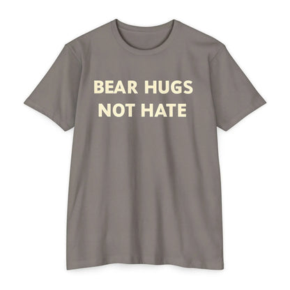 Bear Hugs Not Hate Unisex CVC Jersey T-shirt shopname