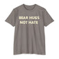 Bear Hugs Not Hate Unisex CVC Jersey T-shirt shopname