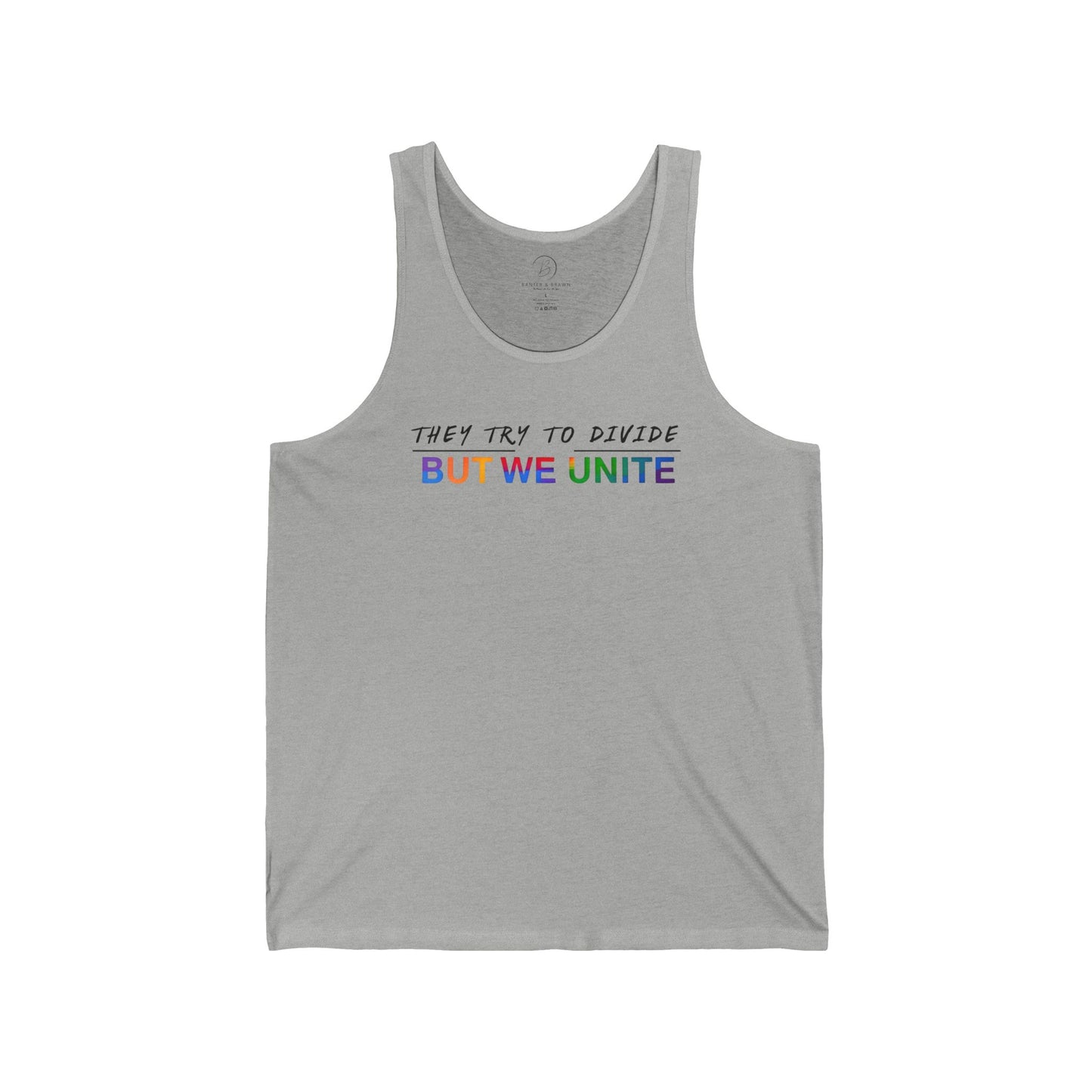 "They Try to Divide, But We Unite" LGBT+ Unity Tank