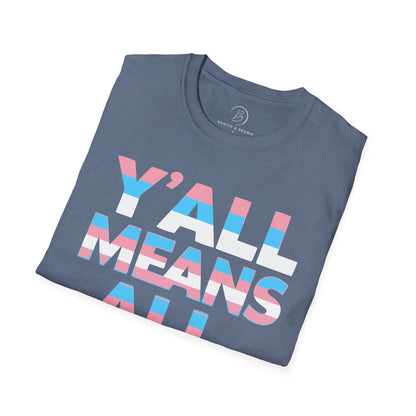 Y'all Means All Unisex Softstyle T-Shirt shopname