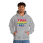 Y'all Means All Unisex Unisex Heavy Blend™ Hooded Sweatshirt - Banter & Brawn