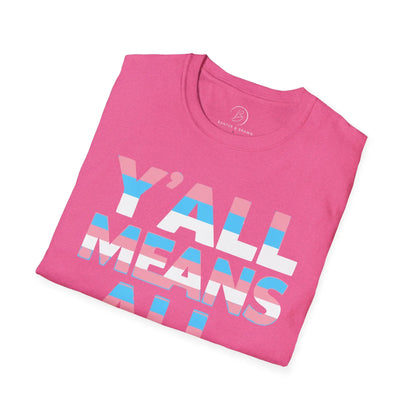 Y'all Means All Unisex Softstyle T-Shirt shopname