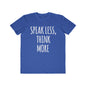 Speak Less Think More Motivational Tee shopname
