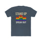 Stand Up Speak Out Top, Unisex Cotton Crew Tee, LGBTQ+ Equality Shirt, Activism Shirt shopname
