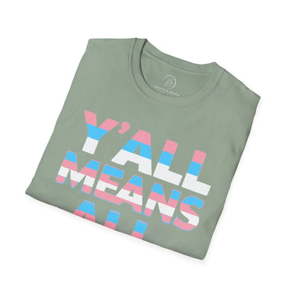 Y'all Means All Unisex Softstyle T-Shirt shopname