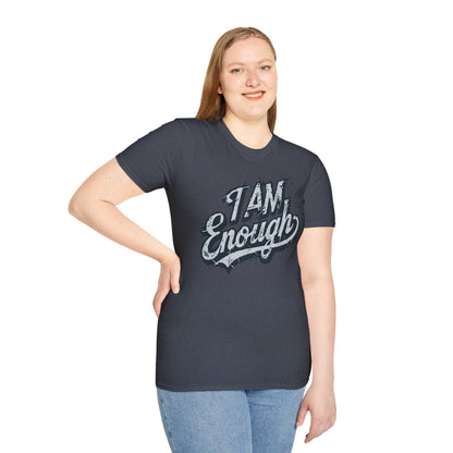 I Am Enough T-Shirt — Inspirational Self-Love Graphic Tee