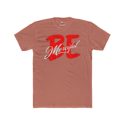 Be Merciful Graphic Tee - Unisex Cotton Comfort