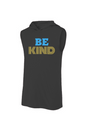 Be Kind Sport-Tek Sleeveless Hoodie