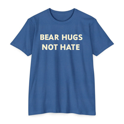 Bear Hugs Not Hate Unisex CVC Jersey T-shirt shopname
