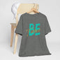 BE Fierce - Unisex Tee Printify