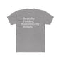 Brutally Tender, Romantically Rough Bold Statement Tee