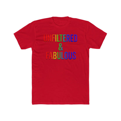 Unfiltered & Fabulous Unisex Cotton Crew Tee | LGBTQ+ Pride Shirt, Casual Outfit, Gift for Friends, Fun T-Shirt, Celebration Wear shopname