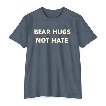 Bear Hugs Not Hate Unisex CVC Jersey T-shirt shopname